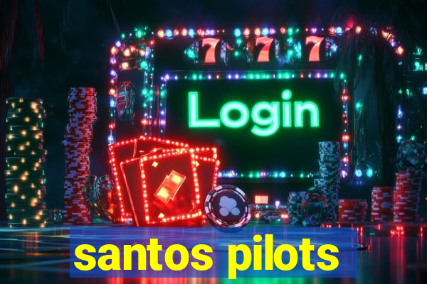 santos pilots